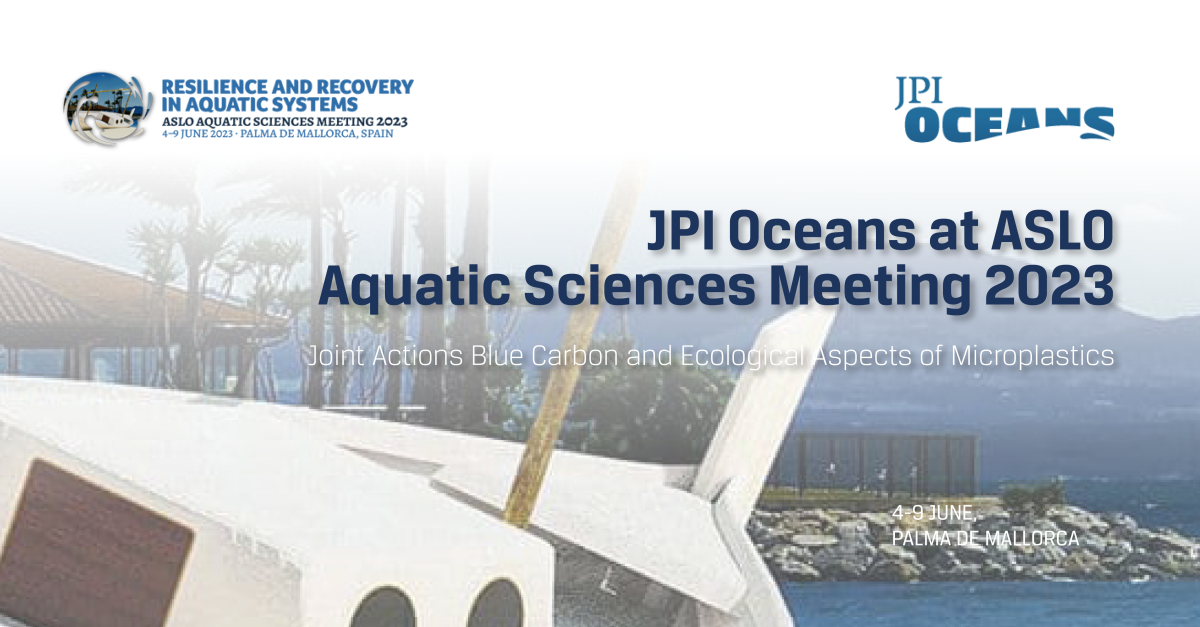 JPI Oceans at ASLO Aquatic Sciences Meeting 2023 JPI Oceans